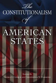 Hardcover The Constitutionalism of American States: Volume 1 Book