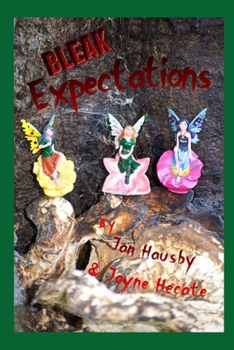 Paperback Bleak Expectations: The Fourth Book of Winscombe Tales Book