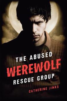 The Abused Werewolf Rescue Group - Book #2 of the Paranormal Support Groups