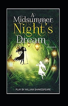 Paperback A Midsummer Night's Dream (Illustrated) Book