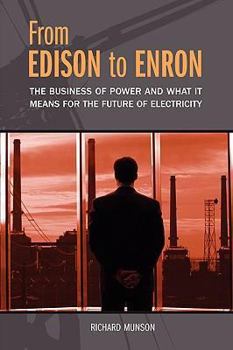 Paperback From Edison to Enron: The Business of Power and What It Means for the Future of Electricity Book