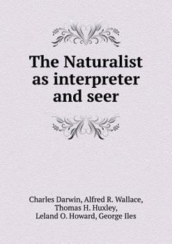 Paperback The Naturalist as interpreter and seer Book