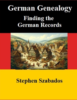 Paperback German Genealogy: Finding the German Records Book