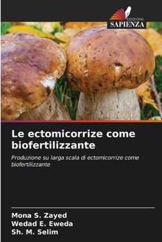 Paperback Le ectomicorrize come biofertilizzante (Italian Edition) [Italian] Book