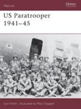 US Paratrooper 1941-45 (Warrior) - Book #26 of the Osprey Warrior