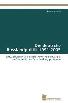 Paperback Die deutsche Russlandpolitik 1991-2005 [German] Book