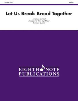 Paperback Let Us Break Bread Together: Score & Parts Book