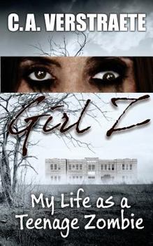 Paperback Girl Z: My Life as a Teenage Zombie Book