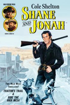 Paperback Shane and Jonah: Traitor's Trail & Ride the High Mesa Book