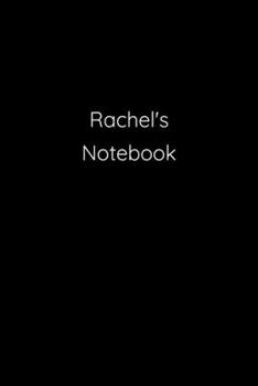Rachel's Notebook: Notebook / Journal / Diary - 6 x 9 inches (15,24 x 22,86 cm), 150 pages.