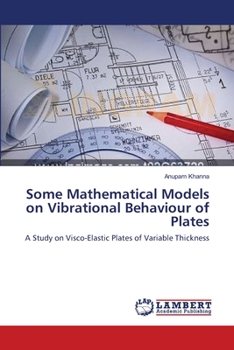 Paperback Some Mathematical Models on Vibrational Behaviour of Plates Book