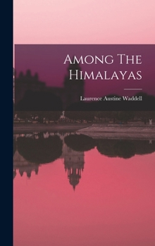 Hardcover Among The Himalayas Book