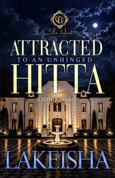 Paperback Attracted To An Unhinged Hitta: A BBW Romance Book