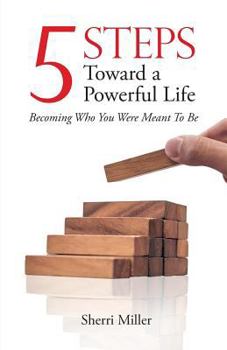 Paperback 5 Steps Toward a Powerful Life Book