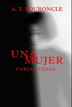 Paperback Una mujer, varias vidas [Spanish] Book