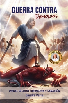 Paperback Guerra contra demonios: Ritual de autoliberación y sanación [Spanish] Book