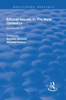 Hardcover Ethical Issues in the New Genetics: Are Genes Us? Book