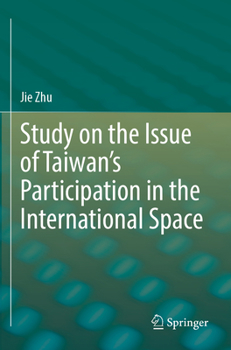 Paperback Study on the Issue of Taiwan's Participation in the International Space Book