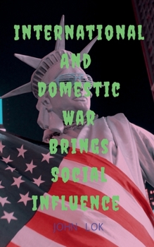 Paperback International And Domestic War Brings Social Influence Book