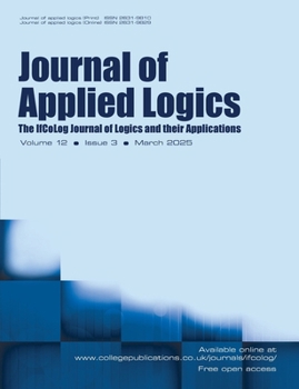 Journal of Applied Logics. The IfCoLog Journal of Logics and their Aplications. Volume 12, issue 3, March 2025