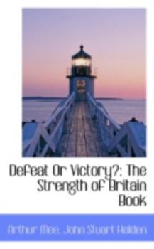 Defeat or Victory? : The Strength of Britain Book
