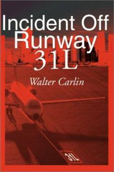Paperback Incident Off Runway 31L Book