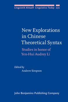 Hardcover New Explorations in Chinese Theoretical Syntax (Linguistik Aktuell/Linguistics Today) Book