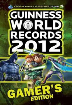 Paperback Guinness World Records 2012 Gamer's Edition (Guinness World Records Gamer's Edition) Book