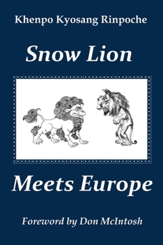 Paperback Snow Lion Meets Europe Book
