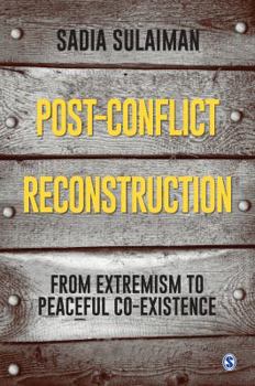 Paperback Post-Conflict Reconstruction: From Extremism to Peaceful Co-Existence Book