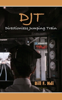 Paperback Djt: Directionless Jumping Train Book