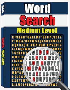 Paperback Word Search - Medium Level: Large Print Word Search Puzzle Book for Adults, Word Find Puzzles, 100 Word Puzzles [Large Print] Book