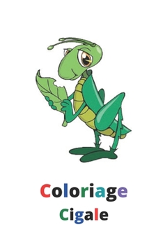 Paperback Coloriage Cigale [French] Book