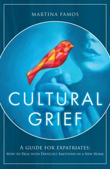 Paperback Cultural Grief: A Guide for Expatriates Book