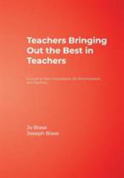 Paperback Teachers Bringing Out the Best in Teachers: A Guide to Peer Consultation for Administrators and Teachers Book