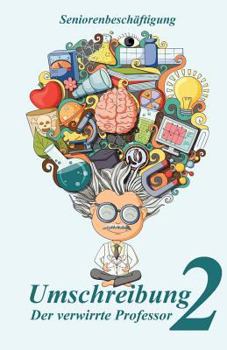 Paperback Umschreibung 2: Der Verwirrte Professor [German] Book
