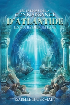 Paperback Les trésors de la Connaissance d'Atlantide [French] Book