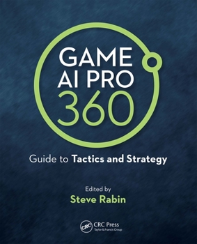 Hardcover Game AI Pro 360: Guide to Tactics and Strategy Book