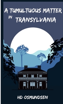 Paperback A Tumultuous Matter in Transylvania Book
