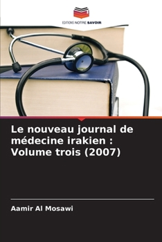 Paperback Le nouveau journal de médecine irakien: Volume trois (2007) [French] Book