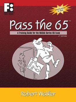 Paperback Pass the 65: A Training Guide for the NASAA Series 65 Exam (First Books Training Library) Book