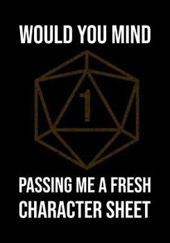 RPG Dotted Notebook: Dot Grid Gaming Book (0.2"x0.2"): Would you mind passing me a fresh character sheet