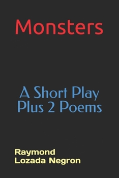 Paperback Monsters: A Short Play plus 2 Poems Book