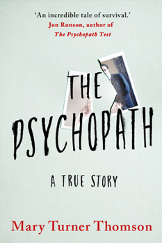 Paperback The Psychopath: A True Story Book