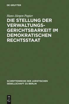 Hardcover Die Stellung der Verwaltungsgerichtsbarkeit im demokratischen Rechtsstaat [German] Book