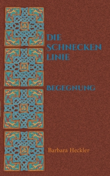 Paperback Die Schneckenlinie: Begegnung [German] Book