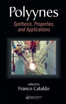 Hardcover Polyynes: Synthesis, Properties, and Applications Book