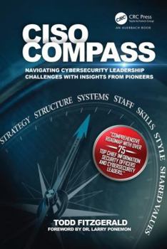 Hardcover Ciso Compass: Navigating Cybersecurity Leadership Challenges with Insights from Pioneers Book