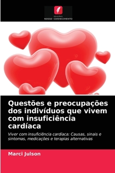 Paperback Questões e preocupações dos indivíduos que vivem com insuficiência cardíaca [Portuguese] Book