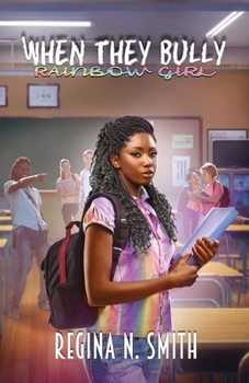 Paperback When They Bully: Rainbow Girl Book
